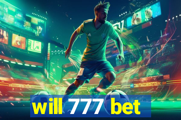 will 777 bet